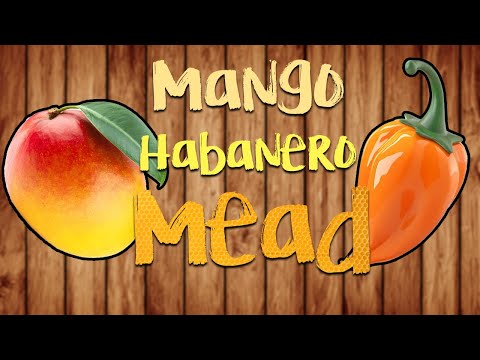 Mango Habanero Mead Recipe for Homebrewers!