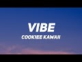 Cookiee Kawaii Vibe Lyrics If I Throw It Back Is It Fast Enough