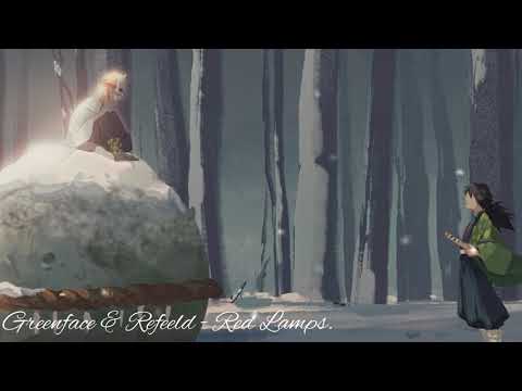 ‪Greenface x Refeeld - Red Lamps.‬ ~赤い灯火~