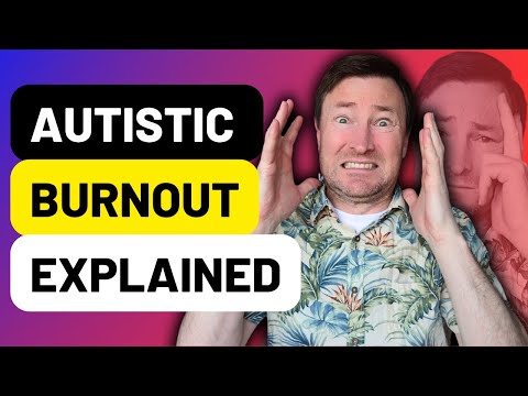 Autistic Burnout Explained - Symptoms & Recovery (Ask Dr Beth)