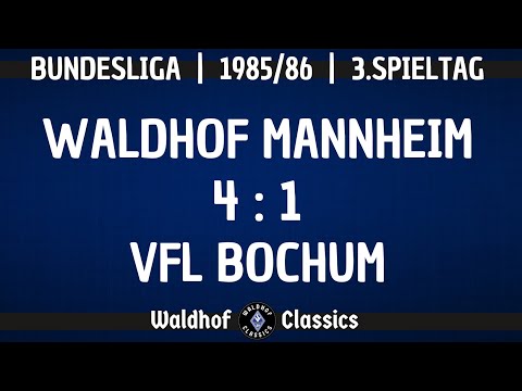 1985/86 | SV Waldhof Mannheim - VfL Bochum