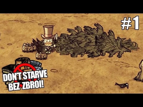 NOWA SERIA! - Don't Starve BEZ ZBROI
