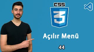 44-Açılır(Dropdown) Menü Yapımı | CSS Dersleri