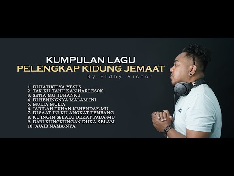 Kumpulan Lagu Pelengkap Kidung Jemaat By Eldhy Victor