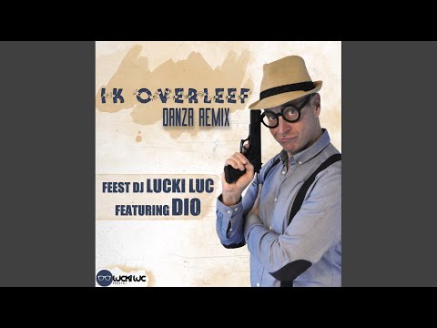 Ik Overleef (Danza Mix)