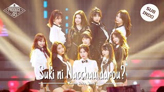 Produce 48 - Suki ni Nacchaudarou?  | You&#39;re in Love, aren&#39;t you? [Lirik Indonesia]