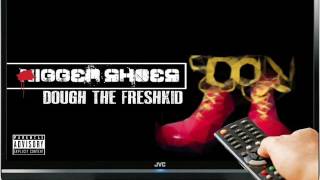 Dough the Freshkid -Nigger Shoes