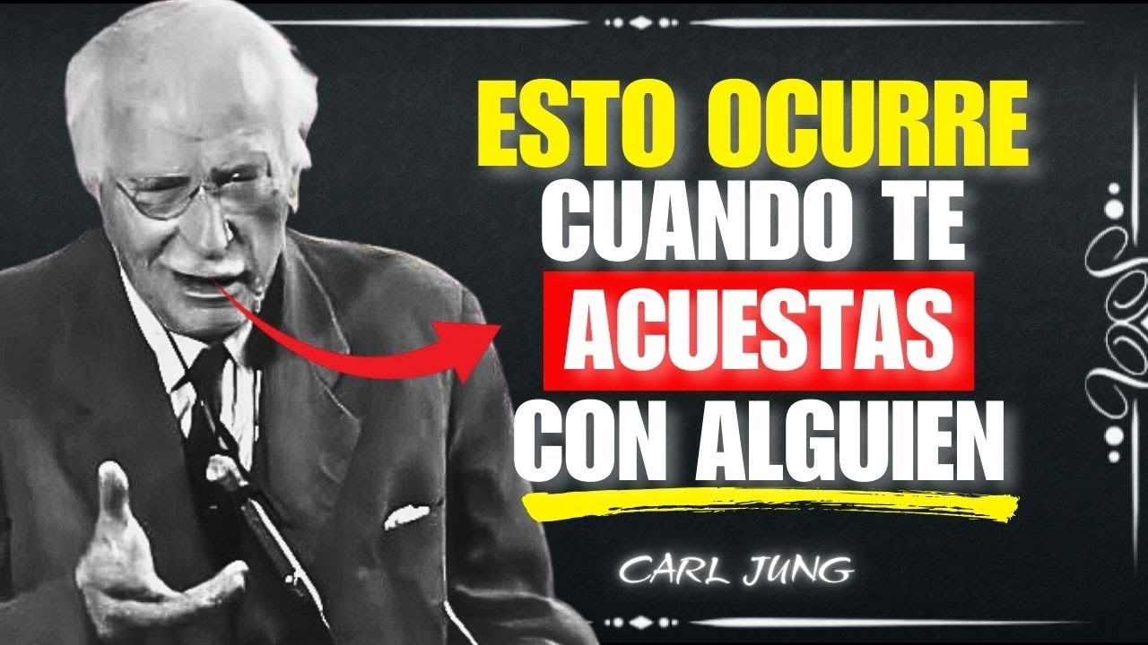 "Lo Que Pasa Espiritualmente Cuando Te Entregas a Alguien | Carl Jung