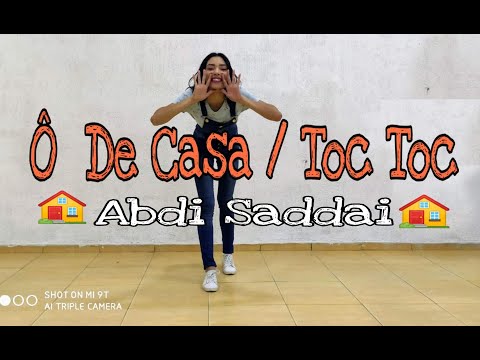 Ô de Casa / Toc Toc Abdi Saddai Coreografia simples