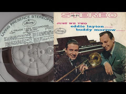 Just We Two - Eddie Layton & Buddy Morrow (reel to reel rip)
