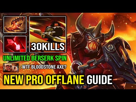 NEW Pro Offlane Axe Guide - Crazy 30Kills Unlimited Berserk Spin with Bloodstone New Meta Dota 2