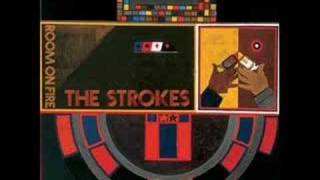 The Strokes - Between Love and Hate
