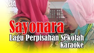 Download lagu Sayonara Perpisahan Sekolah Karaoke Lirik mp3 Download lagu Sayonara Perpisahan Sekolah Karaoke Lirik mp3