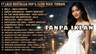 Download lagu Best of 90s Slow Rock Indonesia Nike Ardilla, Poppy Mercury, Inka Christie, Ella (Tanpa IKLAN) #lagu mp3