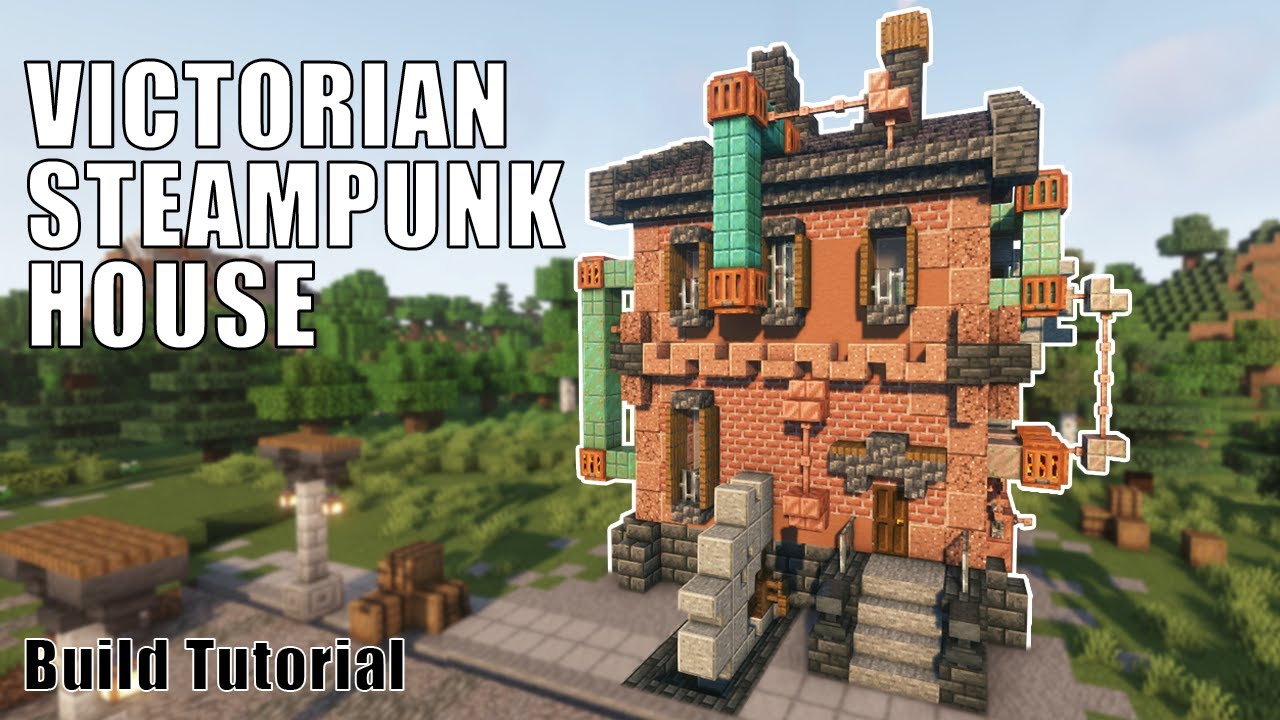 Minecraft Victorian Streampunk House Build Tutorial