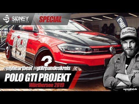Das Polo GTI Projekt Teil 2/3 - Wörthersee GTI Treffen 2019 | Sidney Industries