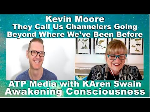 💎 They Call Us Channellers Kevin Moore