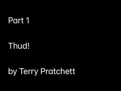Part 1 (Thud! by Terry Pratchett)