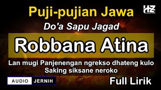 Download lagu Puji-pujian JAWA - Robbana Atina (Do'a Sapu Jagad) || Cocok dilantunkan setelah adzan sholat Maghrib mp3