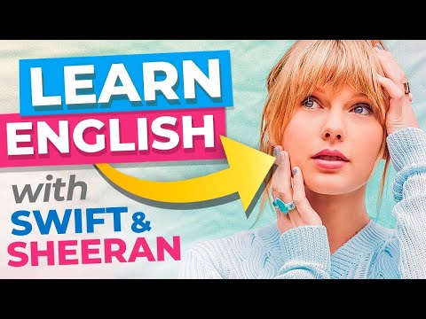 Learn English With Taylor Swift & Ed Sheeran