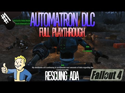Fallout 4 | Automatron DLC Playthrough | Part 1 | Rescuing Ada