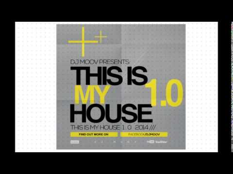 DJ MOOV - THIS IS MY HOUSE 1.0