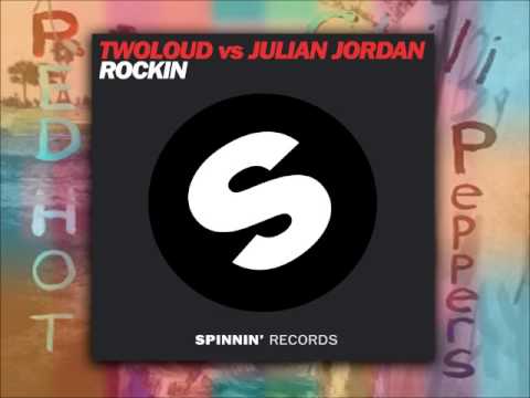 Red Hot Chili Peppers vs. Twoloud vs Julian Jordan - Rockin By The Way ( Vandro Edit )
