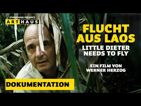 FLUCHT AUS LAOS - LITTLE DIETER NEEDS TO FLY | Komplette Doku von Werner Herzog