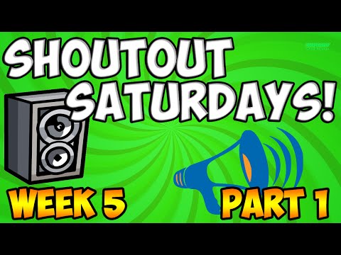 Shoutout Saturdays! Ep.5 Part 1