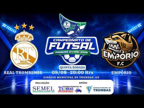 5ª RODADA | REAL TROMBENSE x EMPÓRIO F.C | AO VIVO | Campeonato de Futsal 1ª Divisão 2026 | Trombas