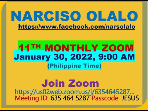11th NARCISO OLALO'S MONTHLY ZOOM MEETING, JANUARY 30, 2022