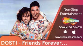 Dosti - Friends Forever  Akshay kumar  Bobby Deol 