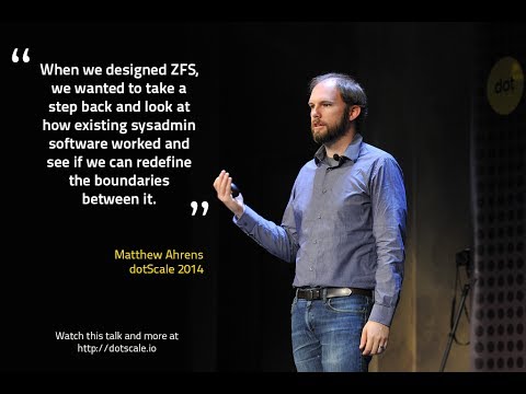 dotScale 2014 - Matthew Ahrens - OpenZFS