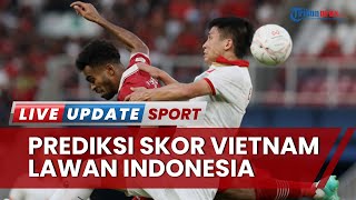 Prediksi Skor Vietnam Vs Timnas Indonesia Leg 2 Semifinal Piala AFF 2022, Jordi Amat di Puji Lawan