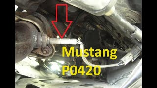 How To Fix Ford Mustang P0420 Code: Catalyst System Efficiency Below Threshold Bank 1