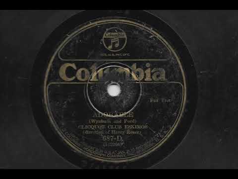 Adorable - Clicquot Club Eskimos - 1926