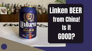 BEER DRINKERS! Have you tried the LINKEN Beer from China?
