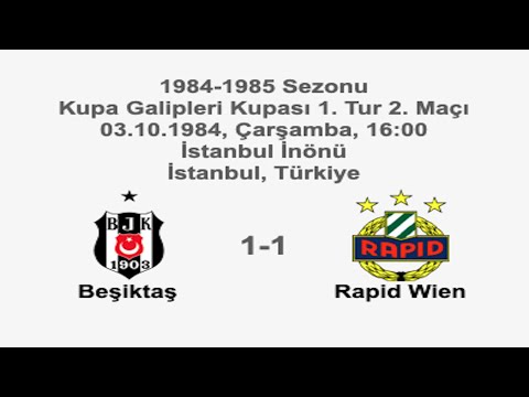 Beşiktaş 1-1 Rapid Wien 03.10.1984 - 1984-1985 UEFA Cup Winners' Cup 1st Round 2nd Leg
