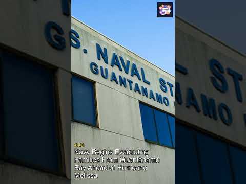 Navy Begins Evacuating Families From Guantánamo Bay Ahead of Hurricane Melissa