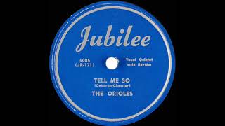 1949 Orioles - Tell Me So (#1 R\u0026B hit)