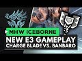 Monster Hunter World Iceborne | New Charge Blade Gameplay vs. Banbaro