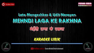Mehndi Laga Ke Rakhna - Karaoke Lirik | Lata & Udit