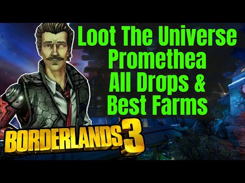 Loot The Universe Promethea All Drop Locations + BEST FARM Borderlands 3
