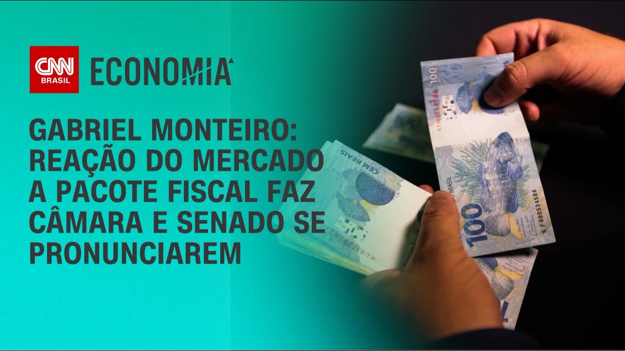 Gabriel Monteiro: Reação do mercado a pacote fiscal faz Câmara e Senado se pronunciarem