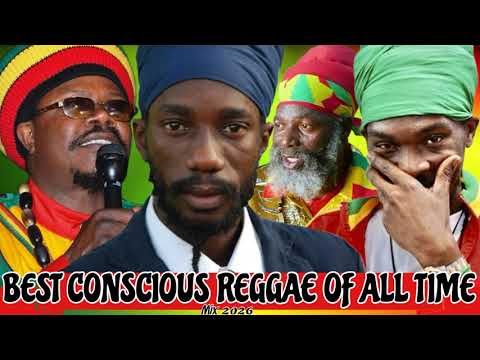 The Best Conscious Reggae Mix 2026! Ft. Sizzla Kalonji, Luciano The Messenjah, Anthony B, Capleton  