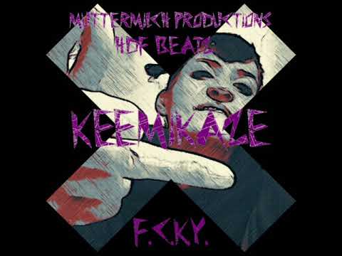 KeemiKaze - F.C.K.Y. (Muttermilch Productions / HdF Beatz)