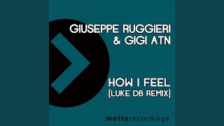 How I Feel (Luke Db Remix)