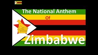 The National Anthem of Zimbabwe Instrumental with Lyrics