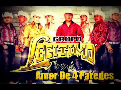 Grupo legitimo- amor de cuatro paredes