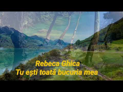 Rebeca Ghica Tu esti Toată Bucuria Mea OFFICIAL @ghicarebeca - 2022-